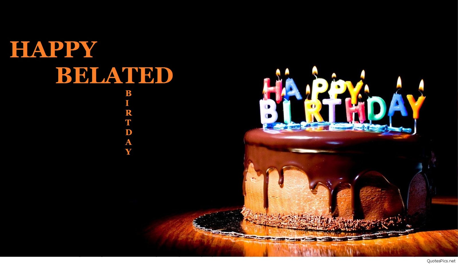Happy Belated Birthday Belated Birthday Wishes